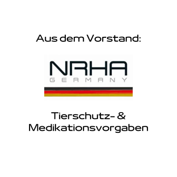 Aus dem Vorstand der NRHA Germany: Neue Medications Policy der NRHA USA