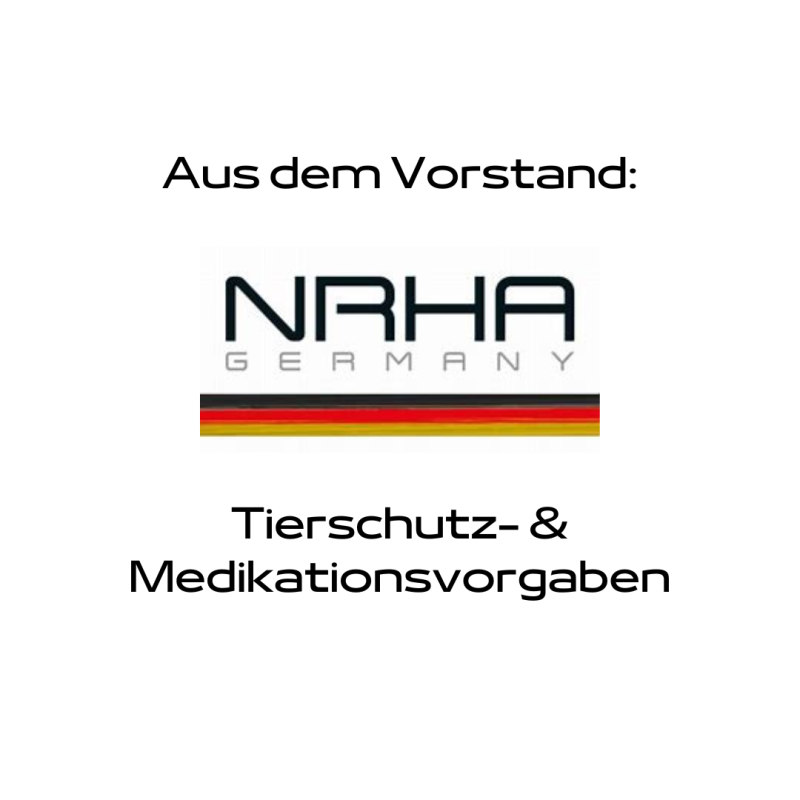 From the Board of Directors of NRHA Germany: New Medications Policy of NRHA USA