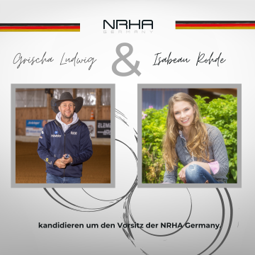 Grischa Ludwig und Isabeau Rohde kandidieren um den Vorsitz der NRHA Germany